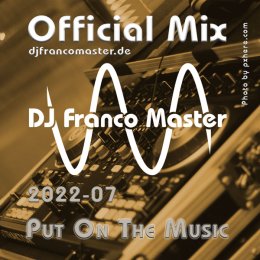 2022-07-dj-franco-master-put-on-the-musik