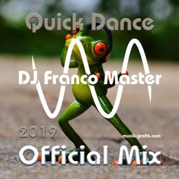 Cover: Quick Dance Mix 2019 (by DJ Franco Master)
