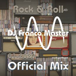 Cover: 2020-01 - Rock &amp; Roll Mix (by DJ Franco Master)