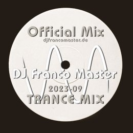 Cover: 2023-09 - Trance Mix (by DJ Franco Master)
