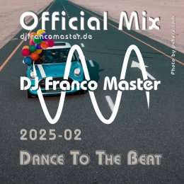 Cover: 2025-02 - Dance To The Beat (By DJ Franco Master)