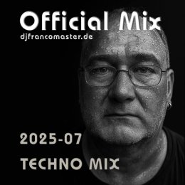 Cover: 2025-07 - Official Techno Mix (by DJ Franco Master)